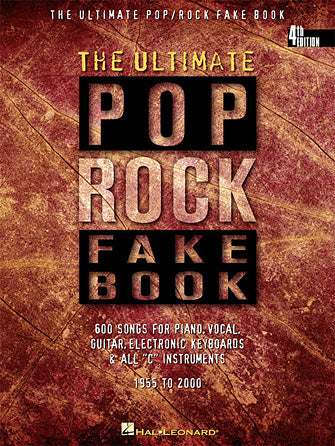 THE ULTIMATE POP/ROCK FAKE BOOK – 4TH EDITION C Edition